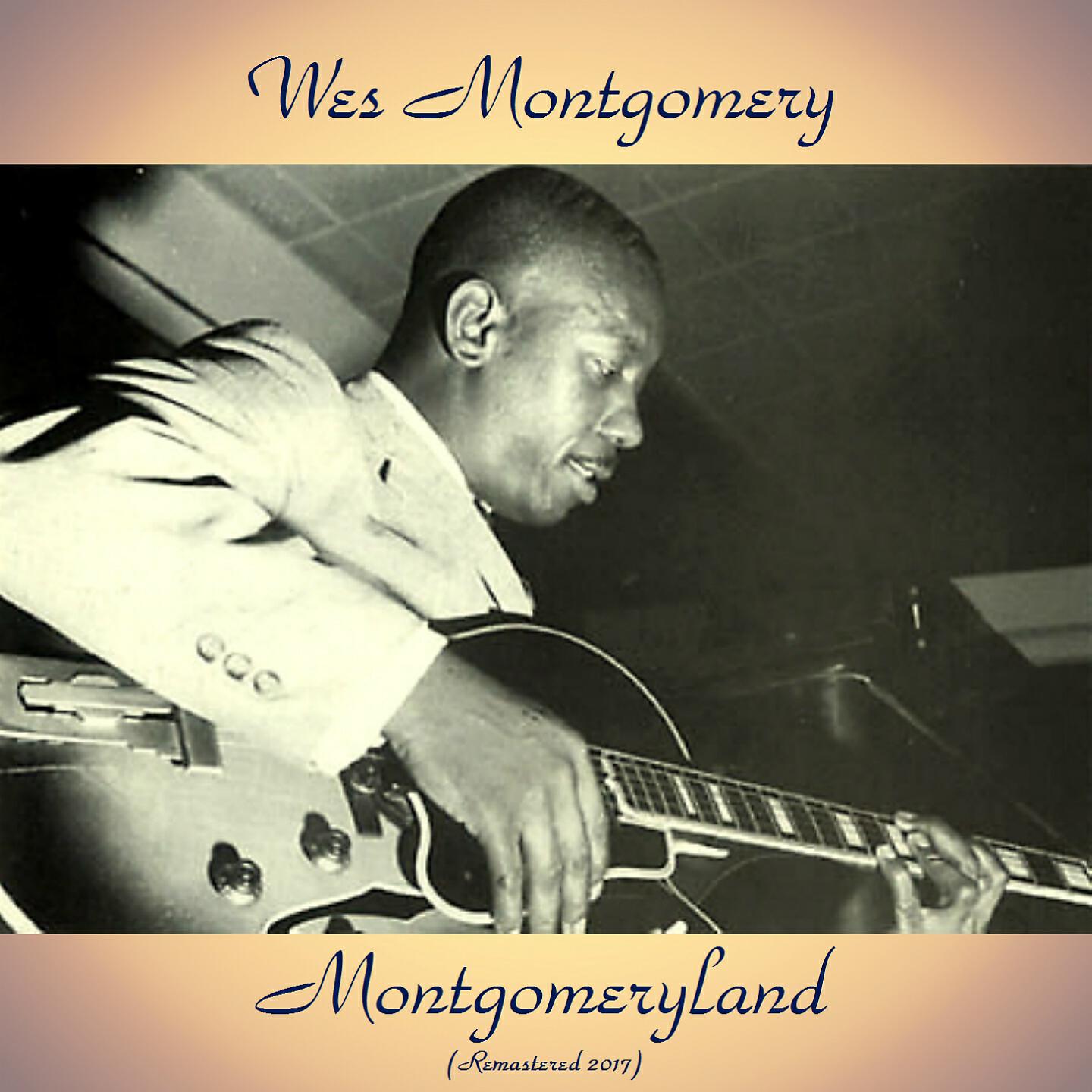 Wes Montgomery - Leila (Remastered 2017)