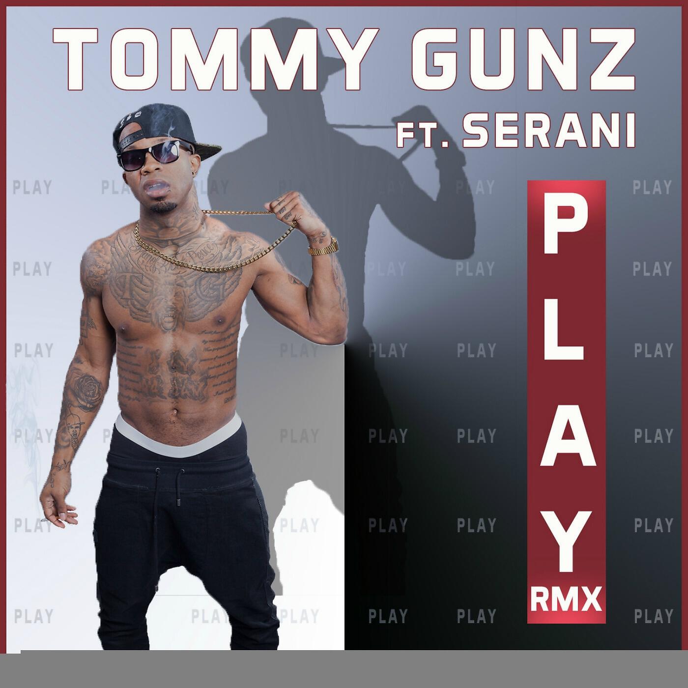 Tommy Gunz - Play [SkennyBeatz Remix] (feat. Serani)