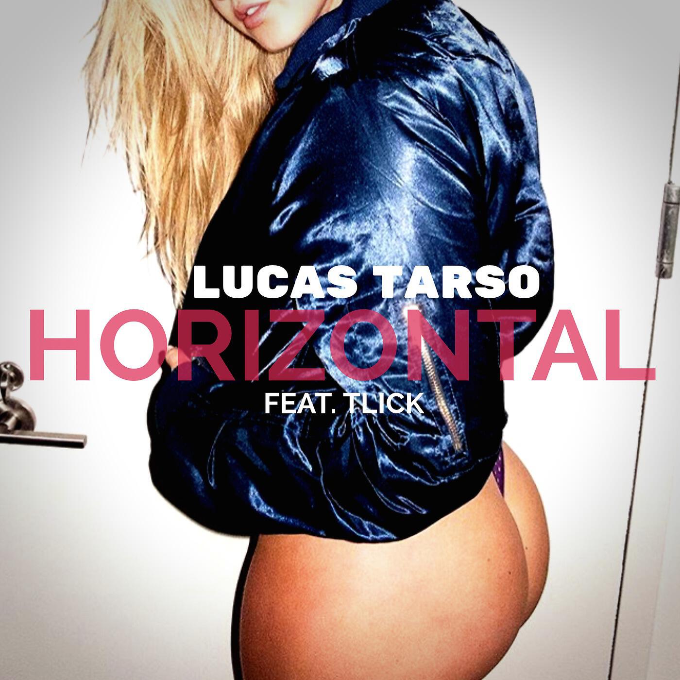 Lucas Tarso - Horizontal (feat. Tlick)