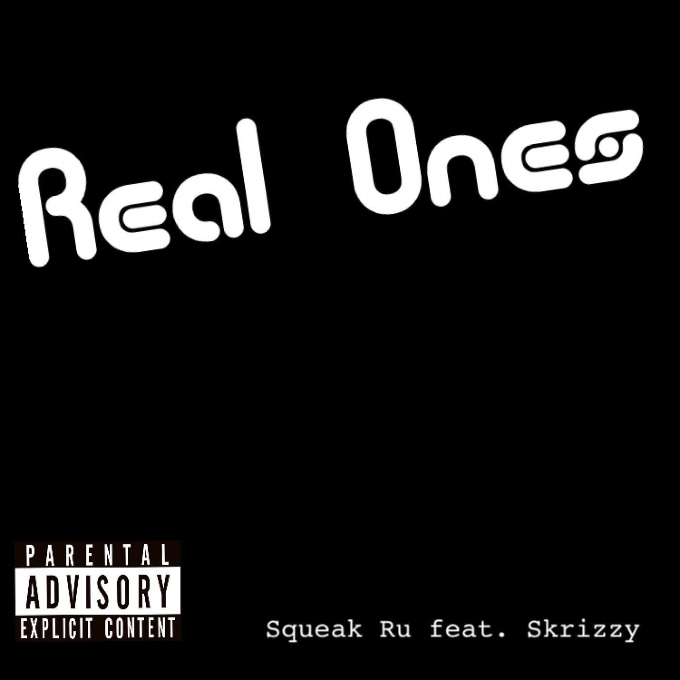 Постер альбома Real Ones (feat. Skrizzy)