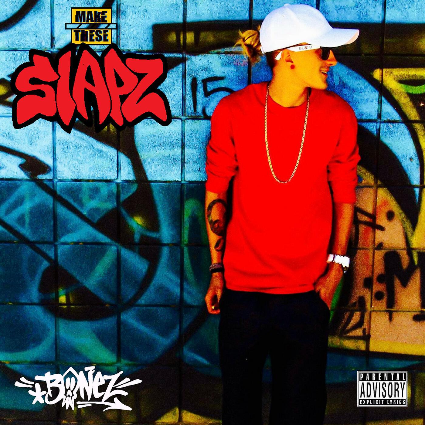 BONEZ - 10 Dollar Rapperz