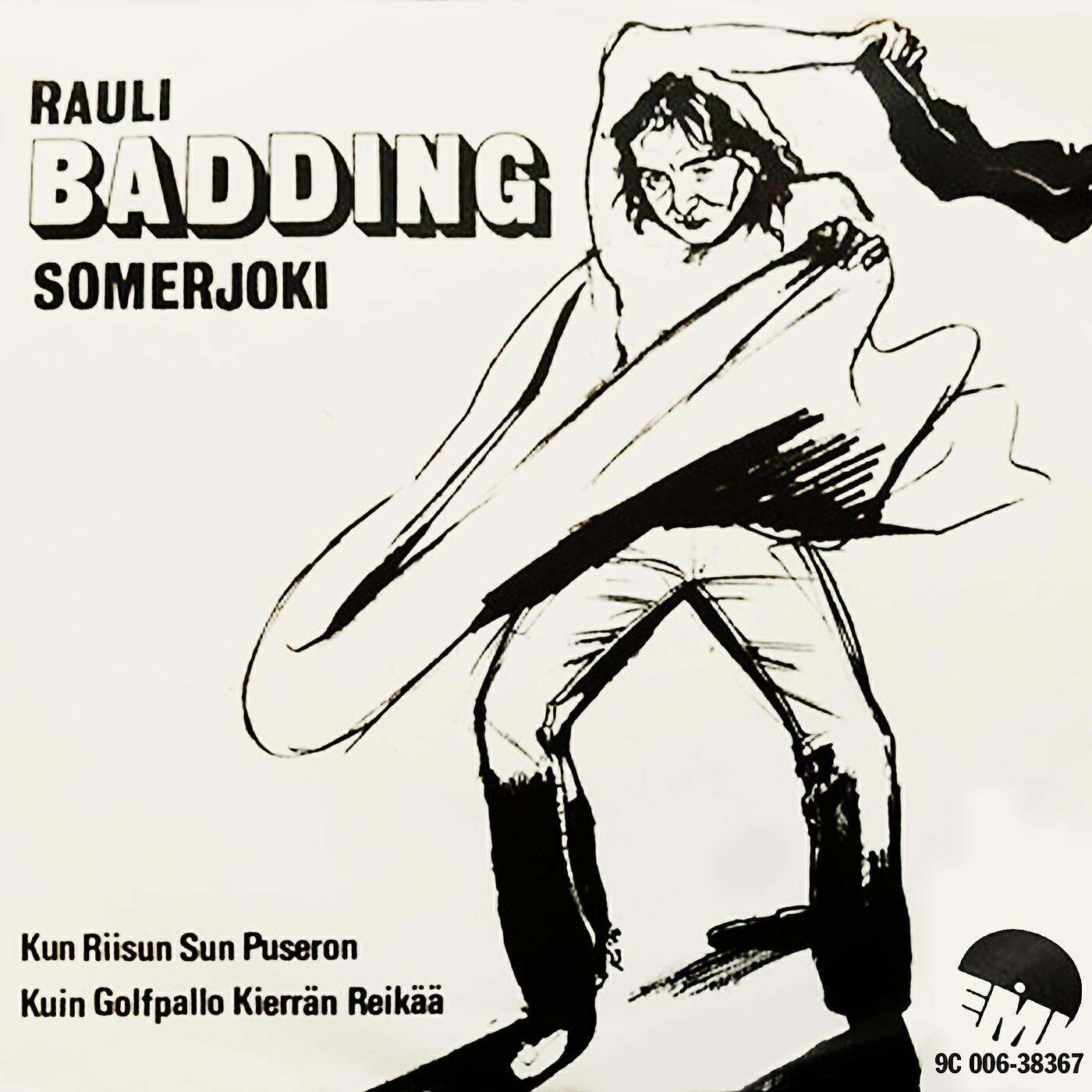 Rauli Badding Somerjoki - Kun Riisun Sun Puseron
