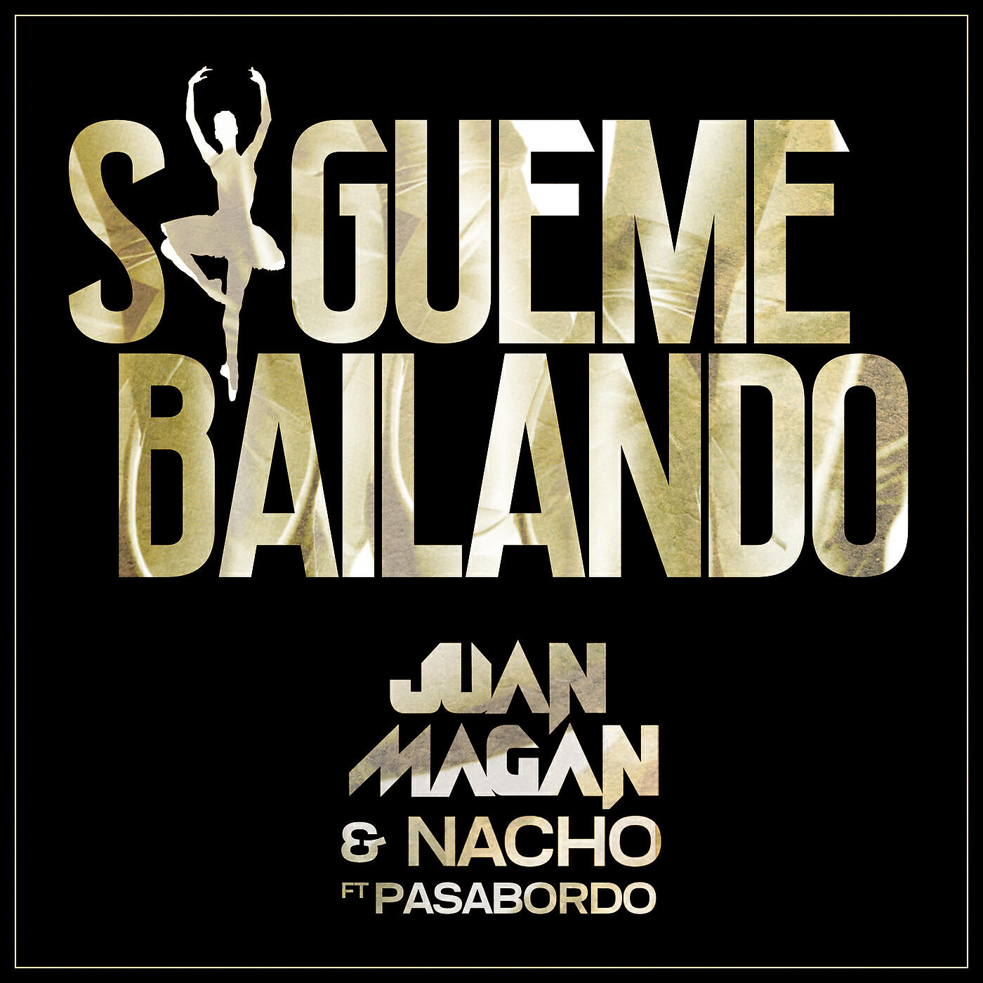 Juan Magan - Sígueme Bailando
