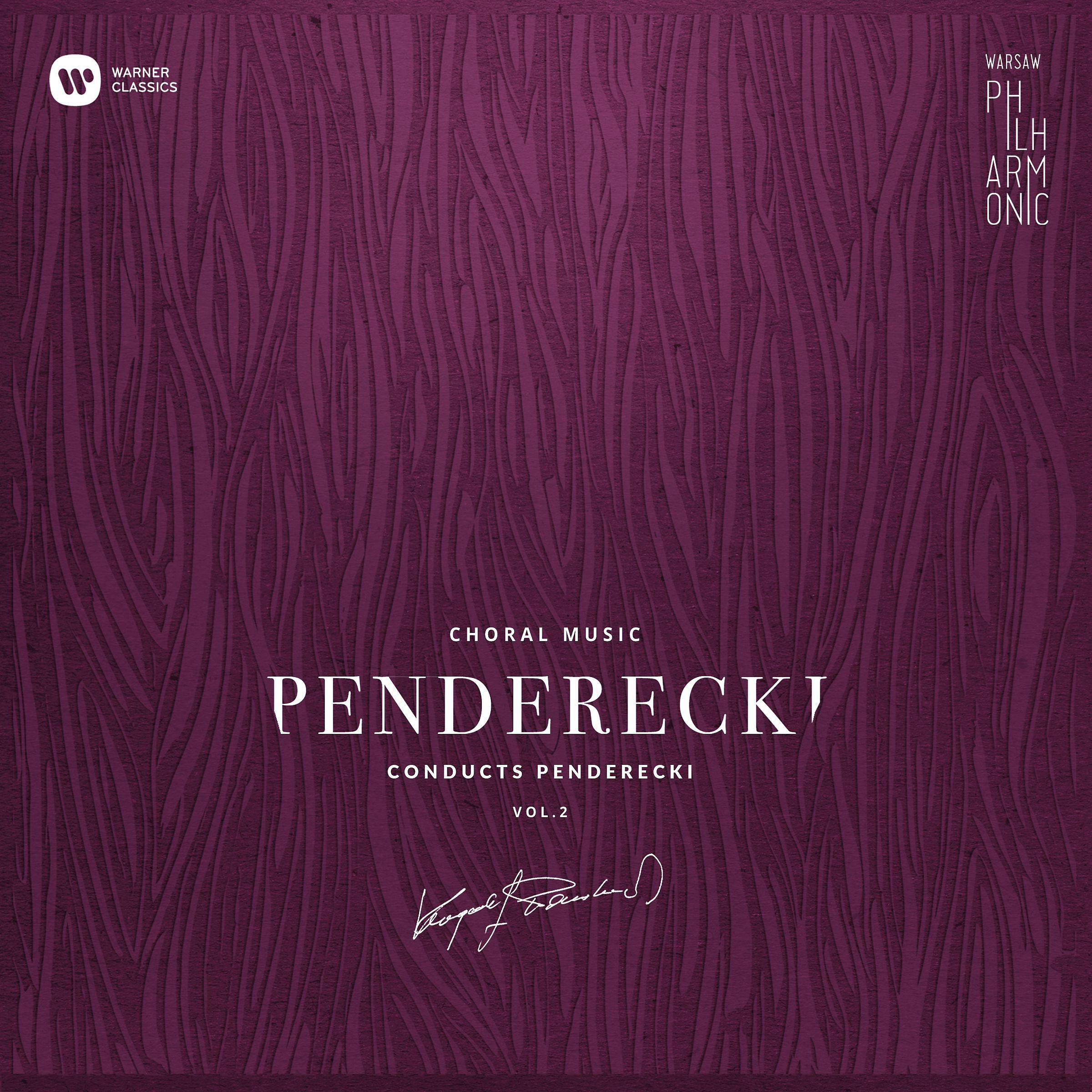 Постер альбома Warsaw Philharmonic: Penderecki Conducts Penderecki Vol. 2
