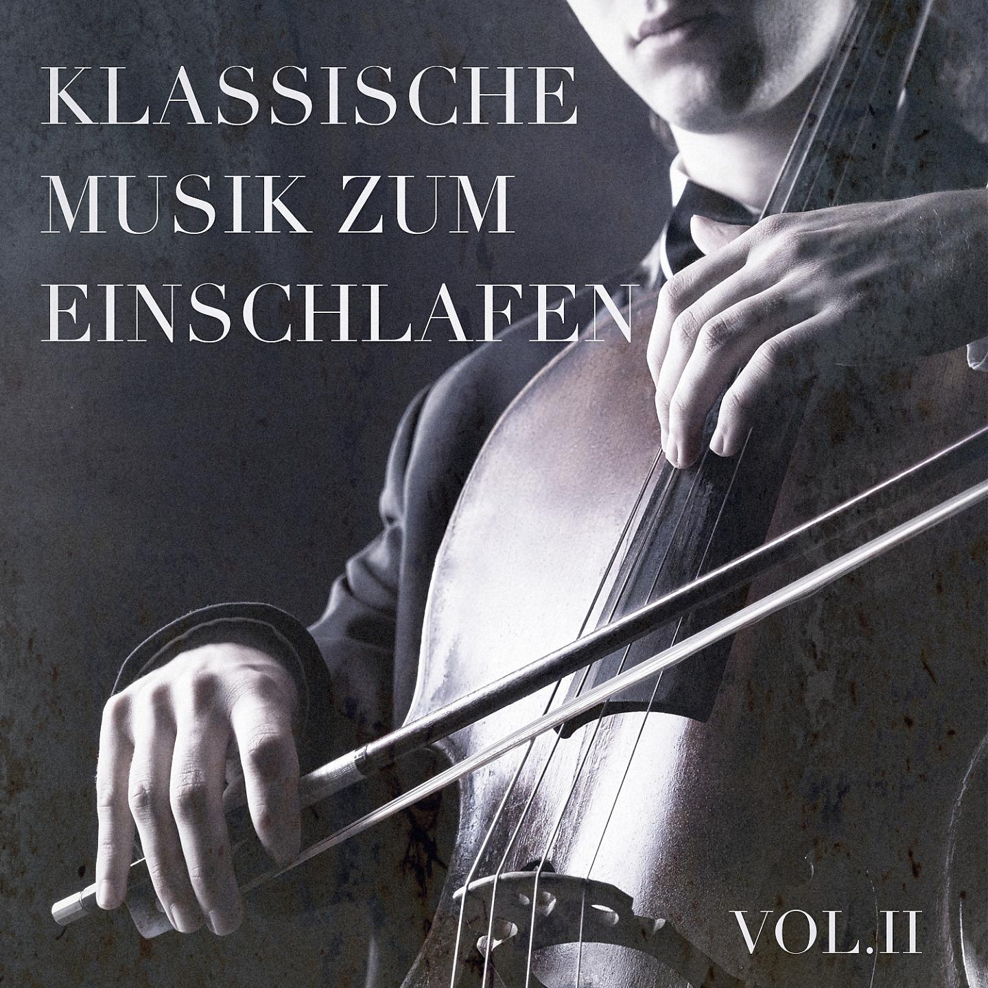 Постер альбома Klassische Musik zum Einschlafen, Vol. 2