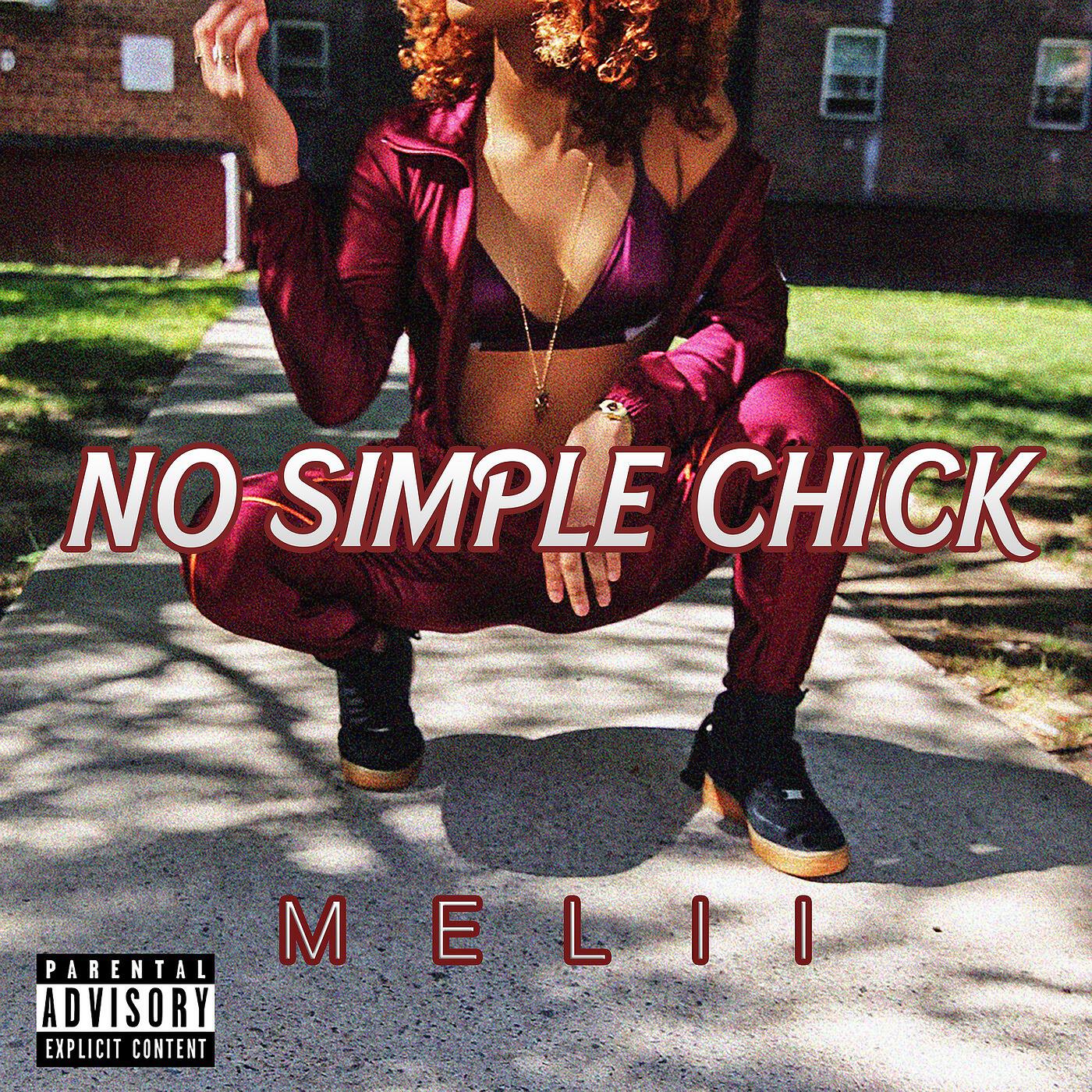 Melii - No Simple Chick