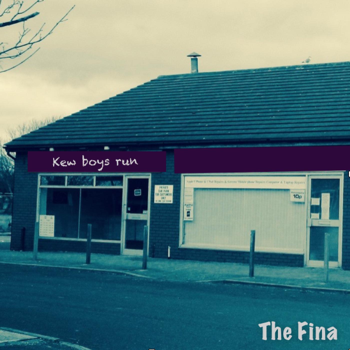 The Fina - Kew Boys Run