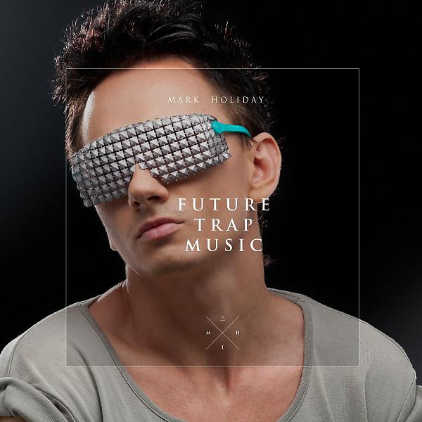 Постер альбома Future Trap Music