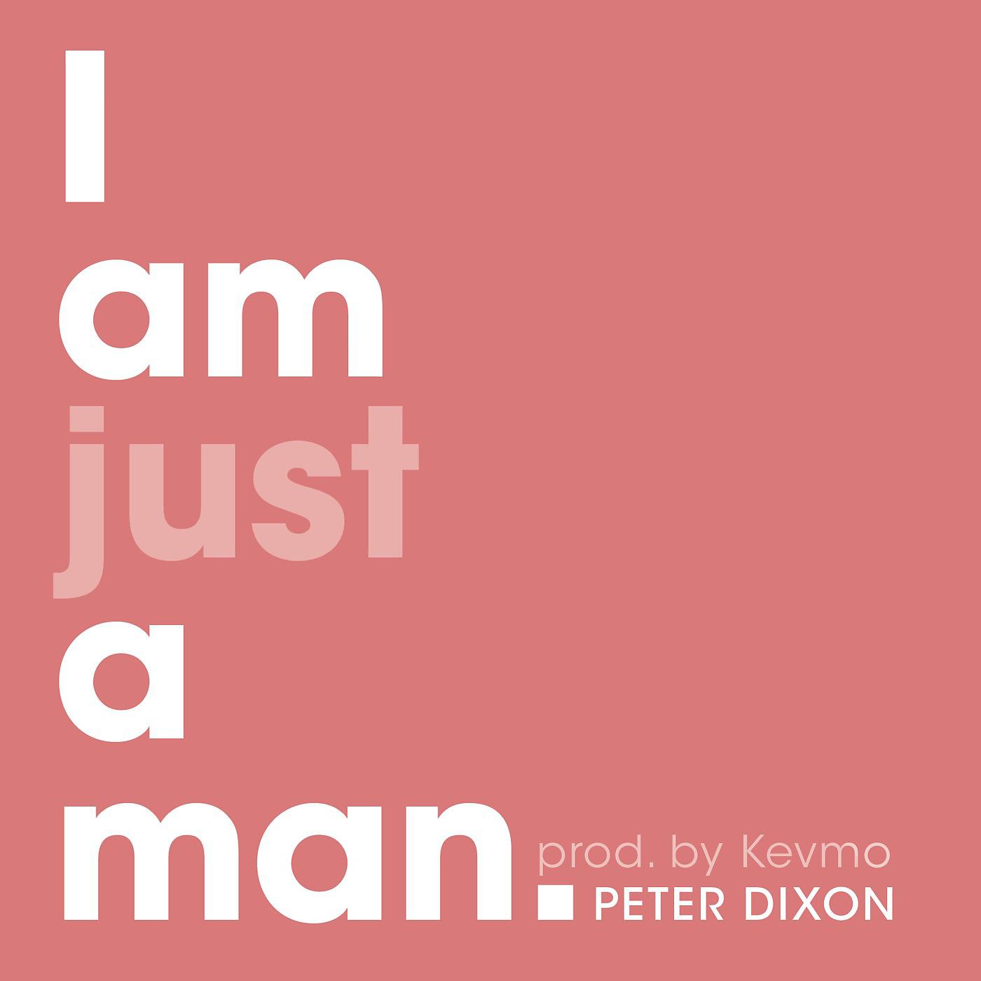 Постер альбома I Am Just a Man