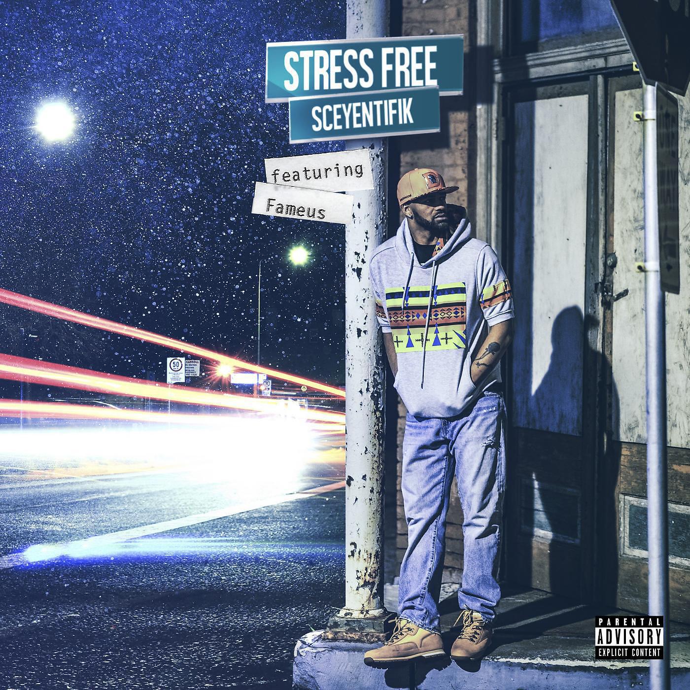 SCEYENTIFIK - Stress Free (feat. Fameus)