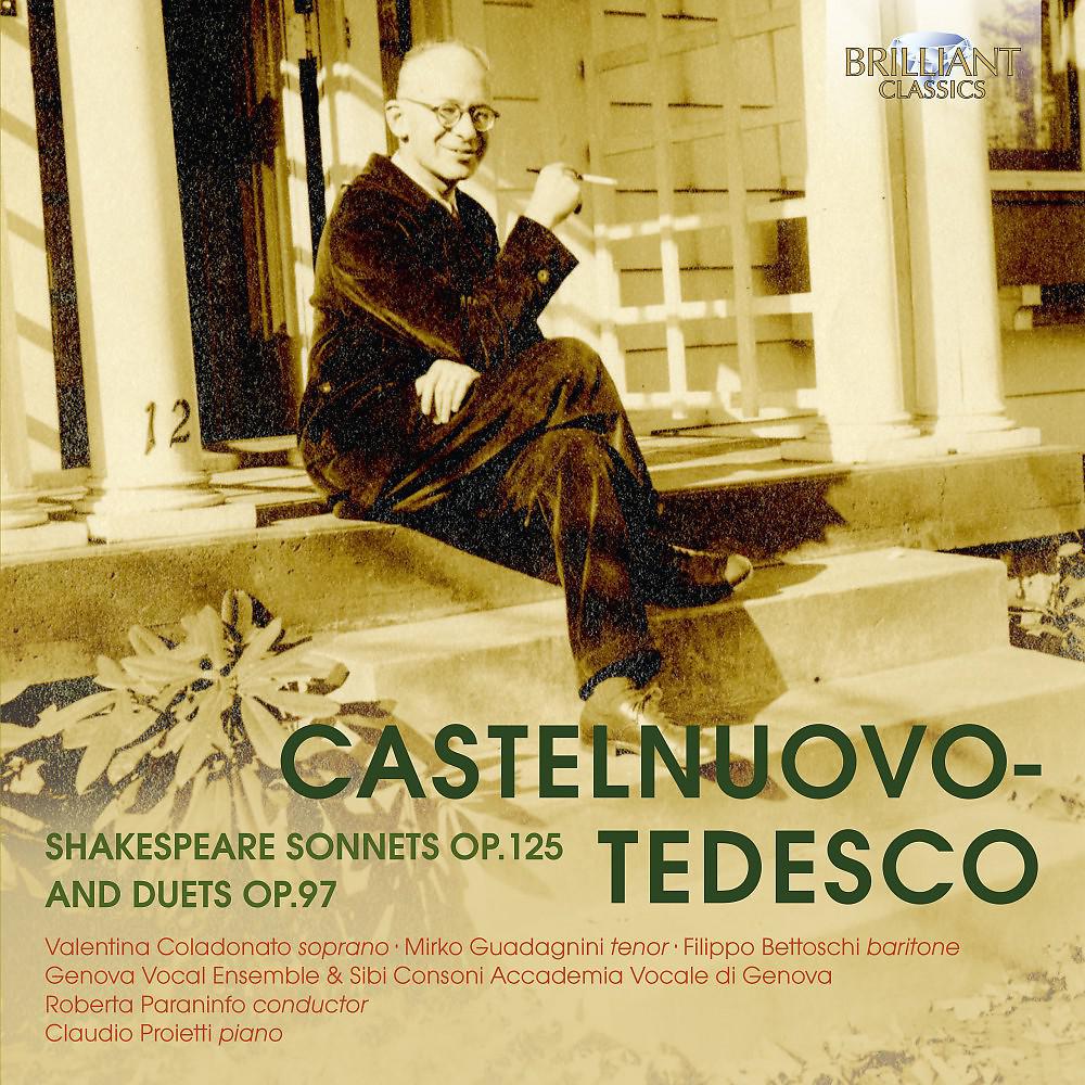 Постер альбома Castelnuovo-Tedesco: Shakespeare Sonnets, Op. 125 & Duets, Op. 97
