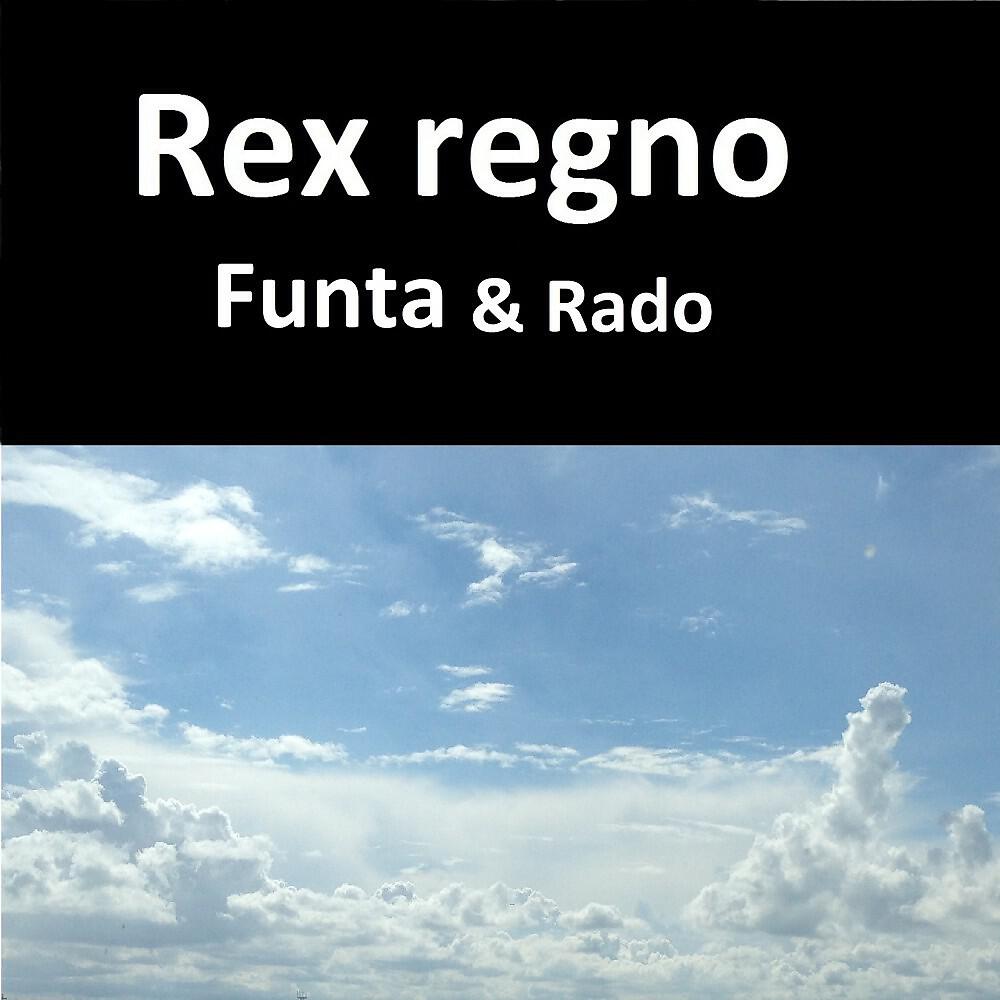 Rex Regno - Rado