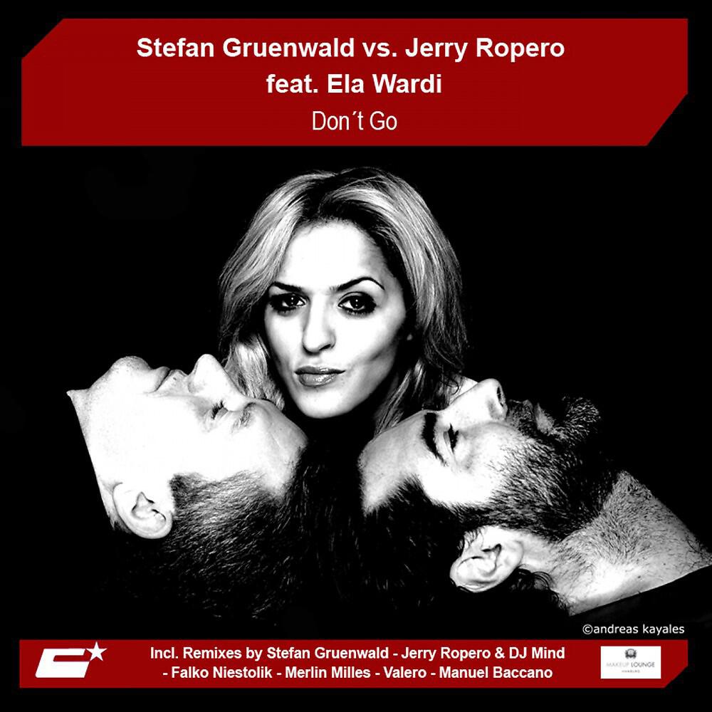 Stefan Gruenwald - Don't Go (Stefan Gruenwald Original Extended)