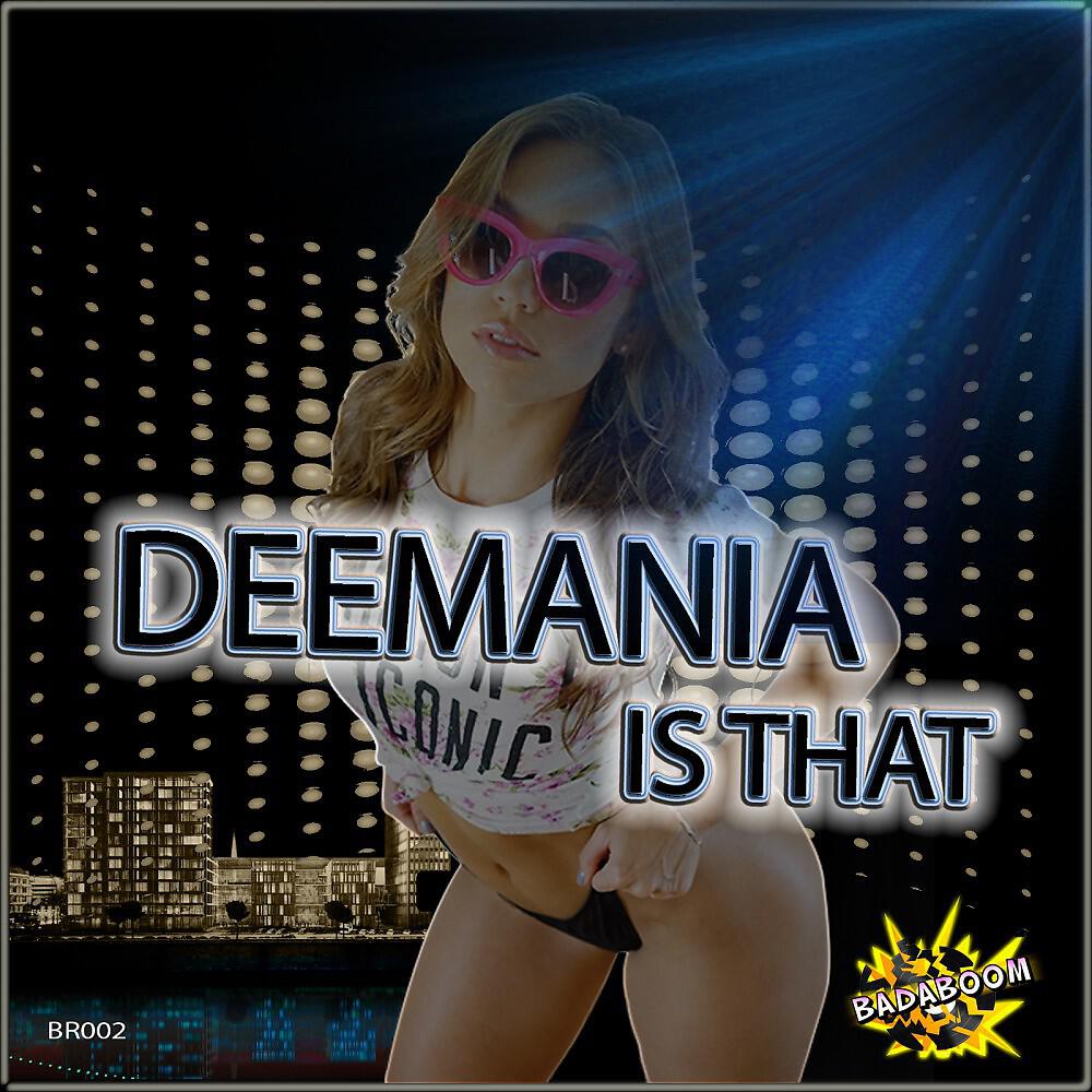 Deemania - Is That (Sl1Kz Remix Edit)