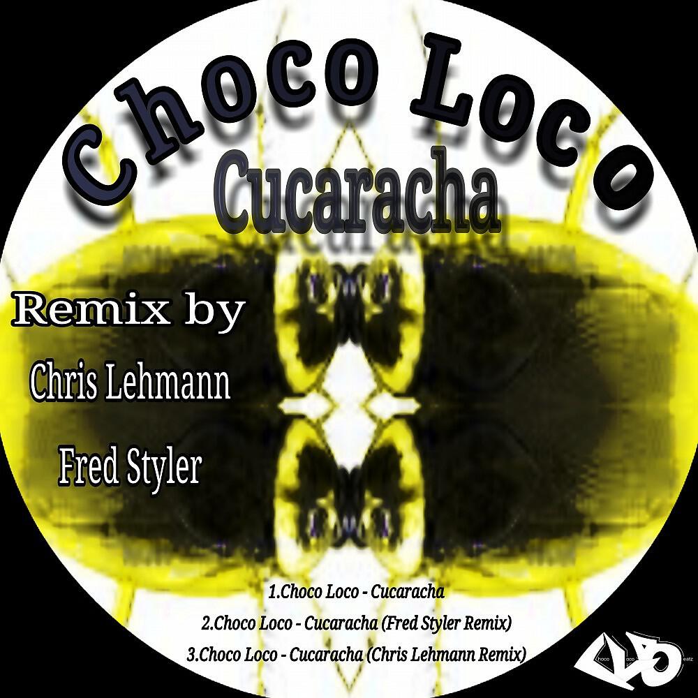 Choco Loco - Cucaracha