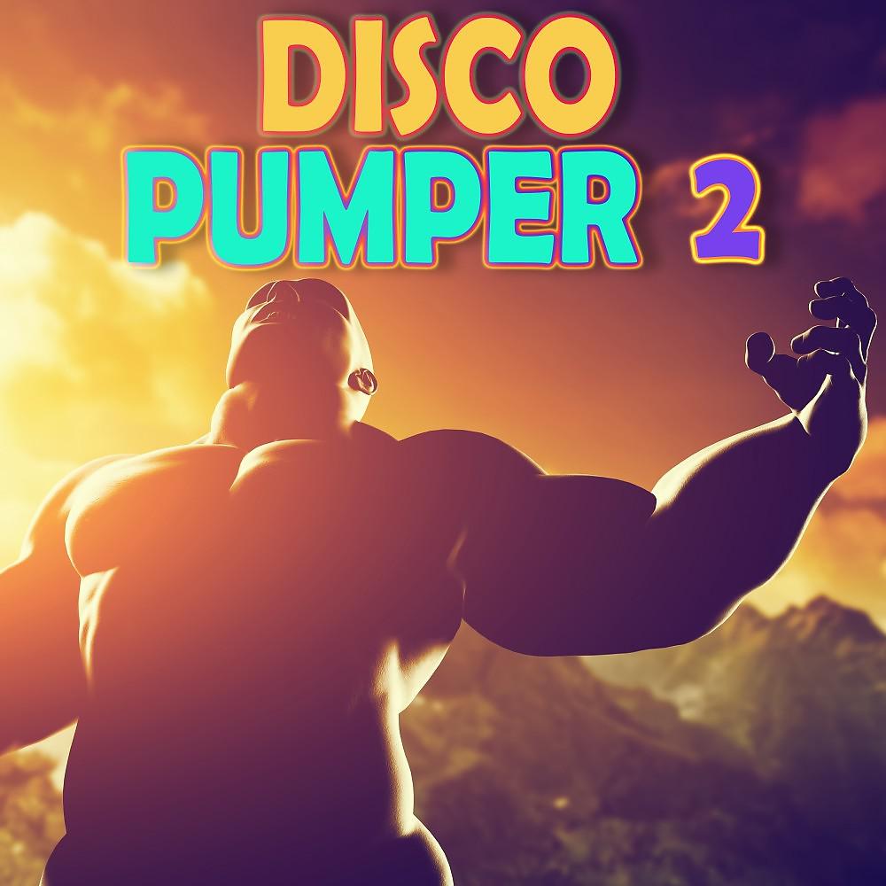 Постер альбома Disco Pumper 2