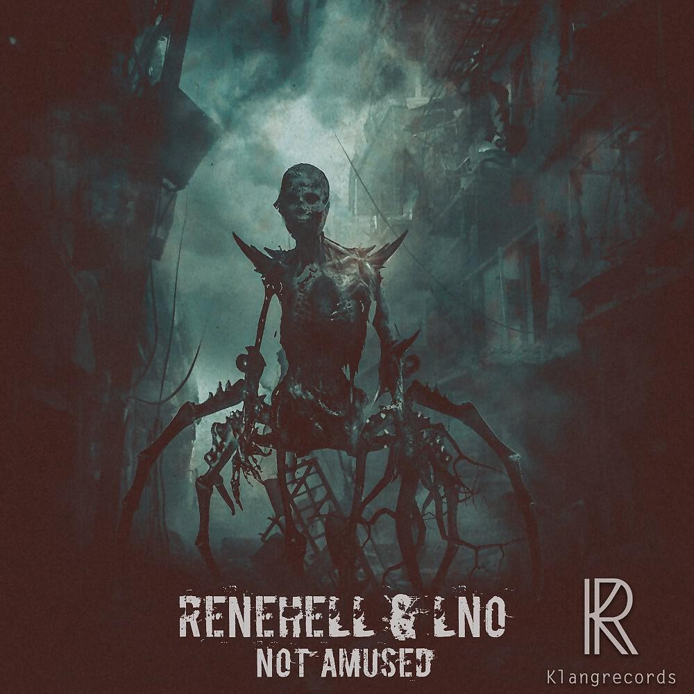 Renehell & Lno - Not Amused (Hefty Remix)