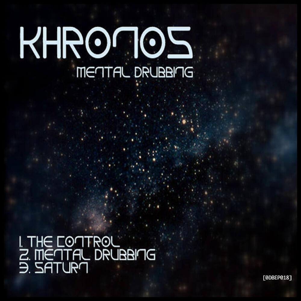 Khronos - Mental Drubbing (Original Mix)