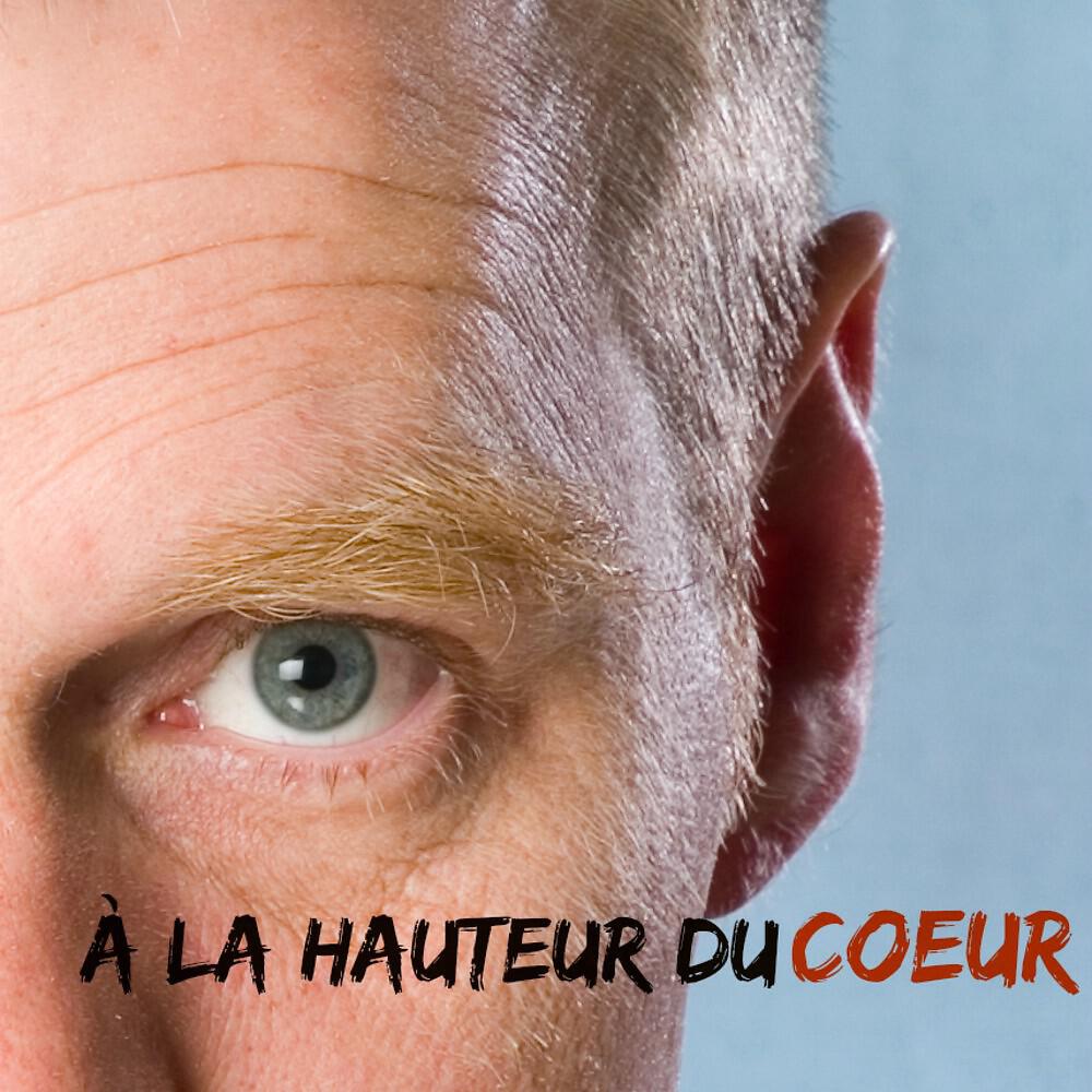 Jacques Benoit - À la hauteur du coeur