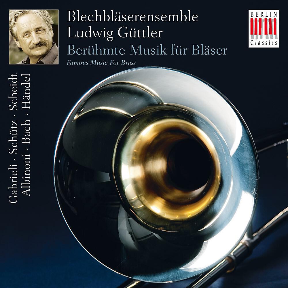 Blechbläserensemble Ludwig Güttler & Ludwig Güttler - Canzone e Sonate: Sonata XVIII
