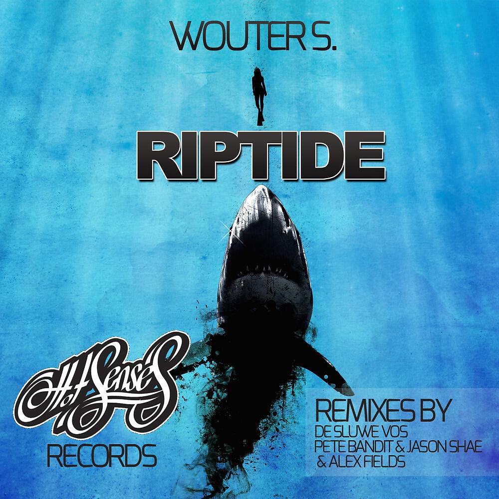 Wouter S - Riptide (Pete Bandit & Jason Shae & Alex Fields Remix)