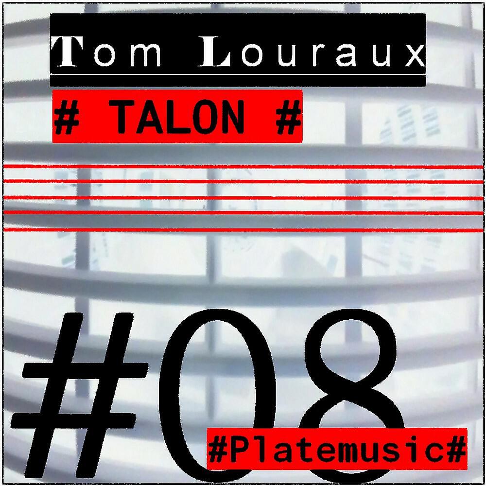 Tom Louraux - Talon Two