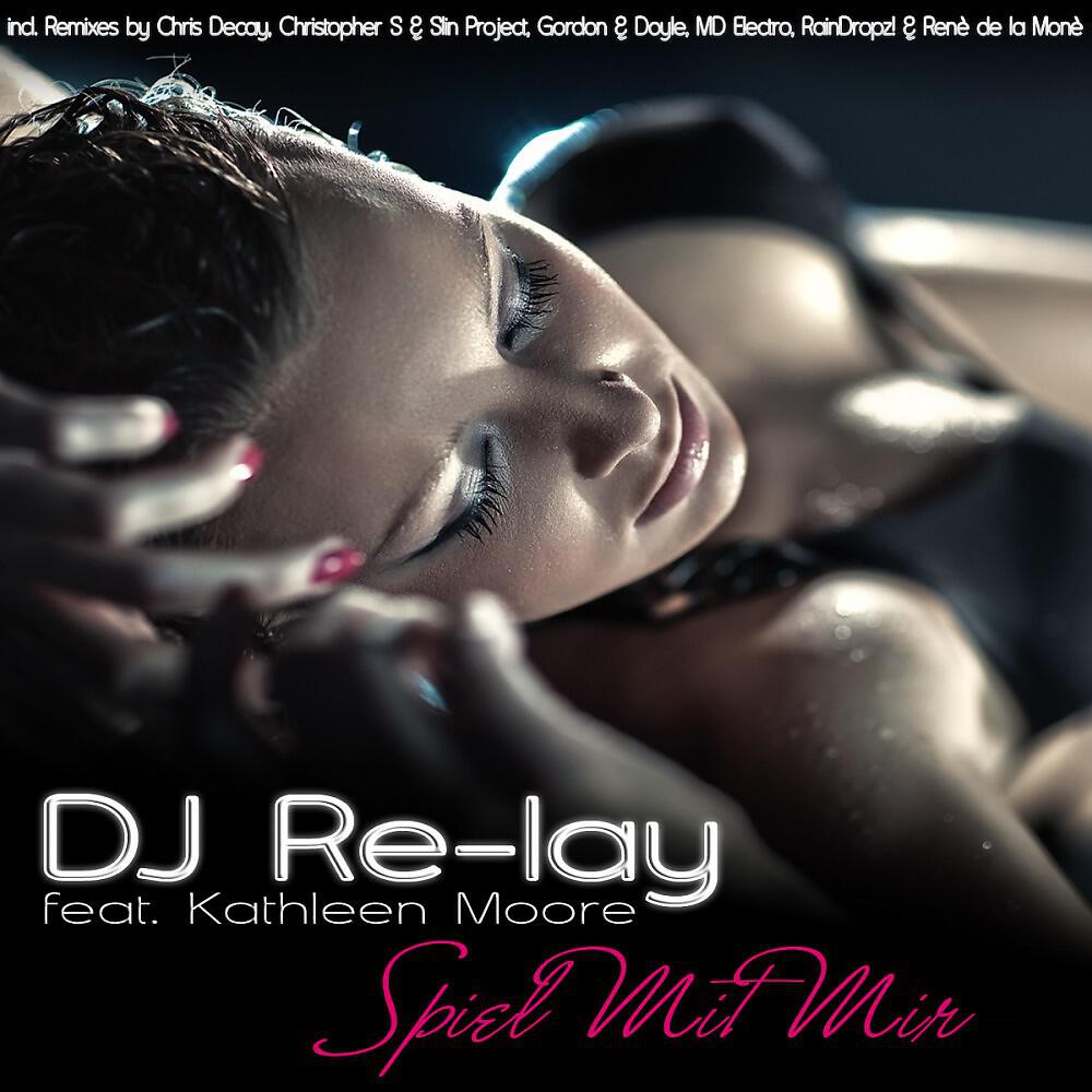 DJ Re-Lay - Spiel mit mir (Christopher S & Slin Project Remix Edit)