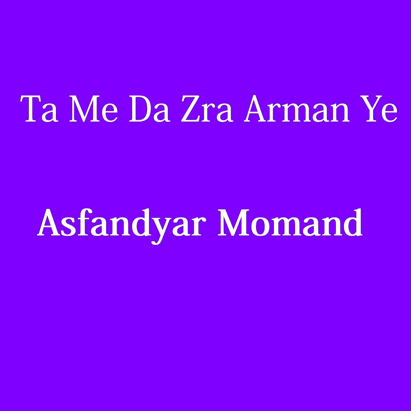 Asfandyar Momand - Ta Me Da Zra Arman Ye