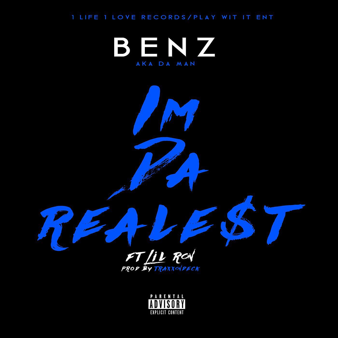 BENZ - I'm da Realest (feat. Lil Ron)