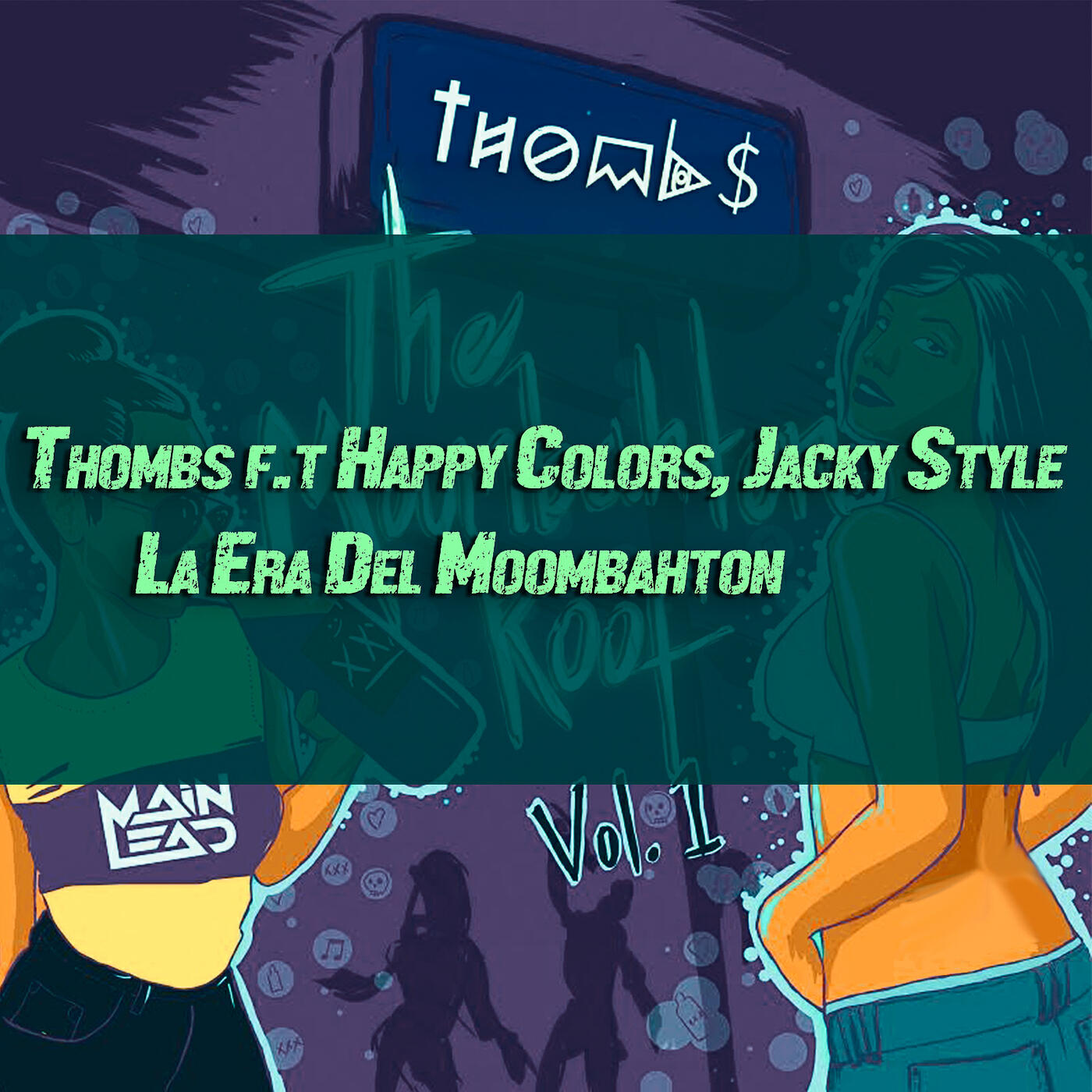 Thombs - La Era del Moombahton (feat. Happy Colors & Jacky Style)