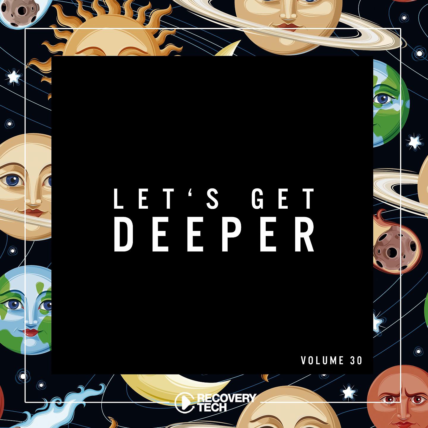 Постер альбома Let's Get Deeper, Vol. 30
