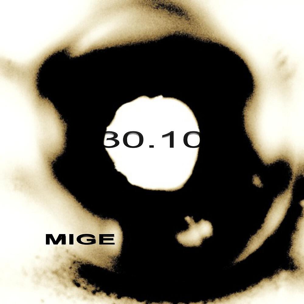 M I G E - Mige 3010