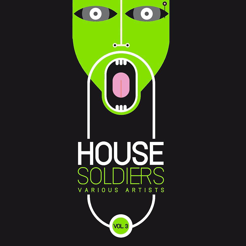 Постер альбома House Soldiers, Vol. 3