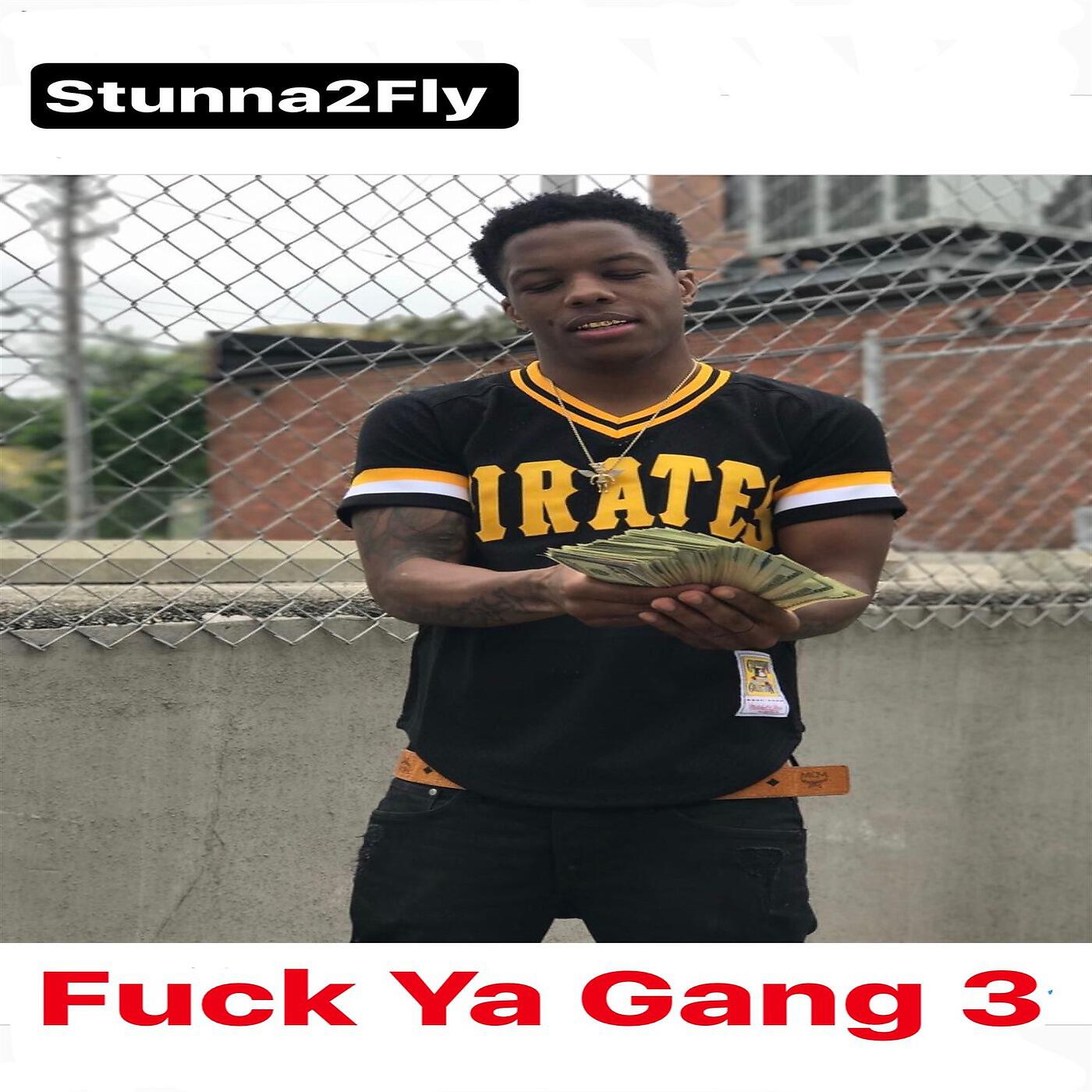 Stunna2Fly - Fuck Ya Gang 3 (Jimmy Wopo Diss)