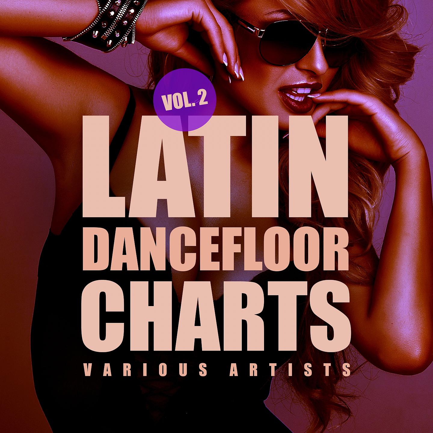 Постер альбома Latin Dancefloor Charts, Vol. 2