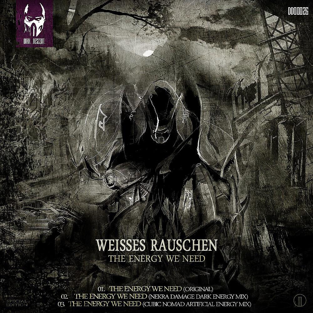 Weisses Rauschen - The Energy We Need (Cubic Nomad Artificial Energy Mix)
