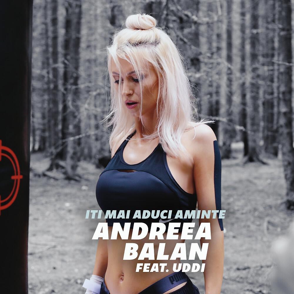 Andreea Balan - Iti mai aduci aminte