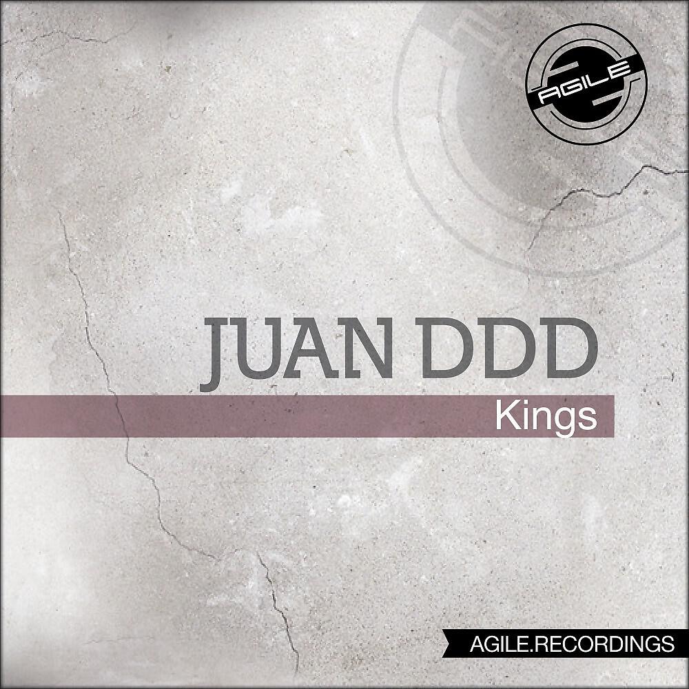 Juan DDD - Juan Ddd - Kings