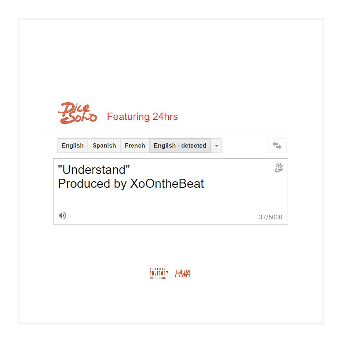 Dice SoHo - Understand (feat. 24hrs)