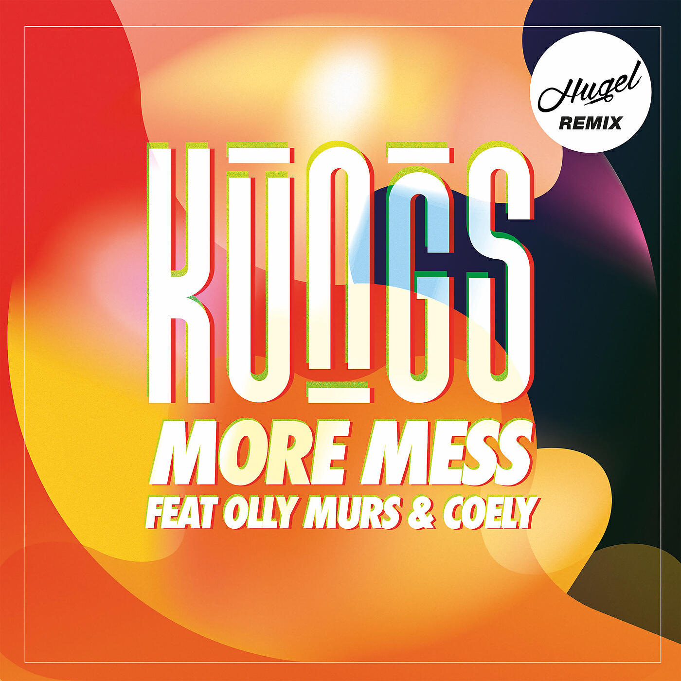Kungs - More Mess (Hugel Remix)