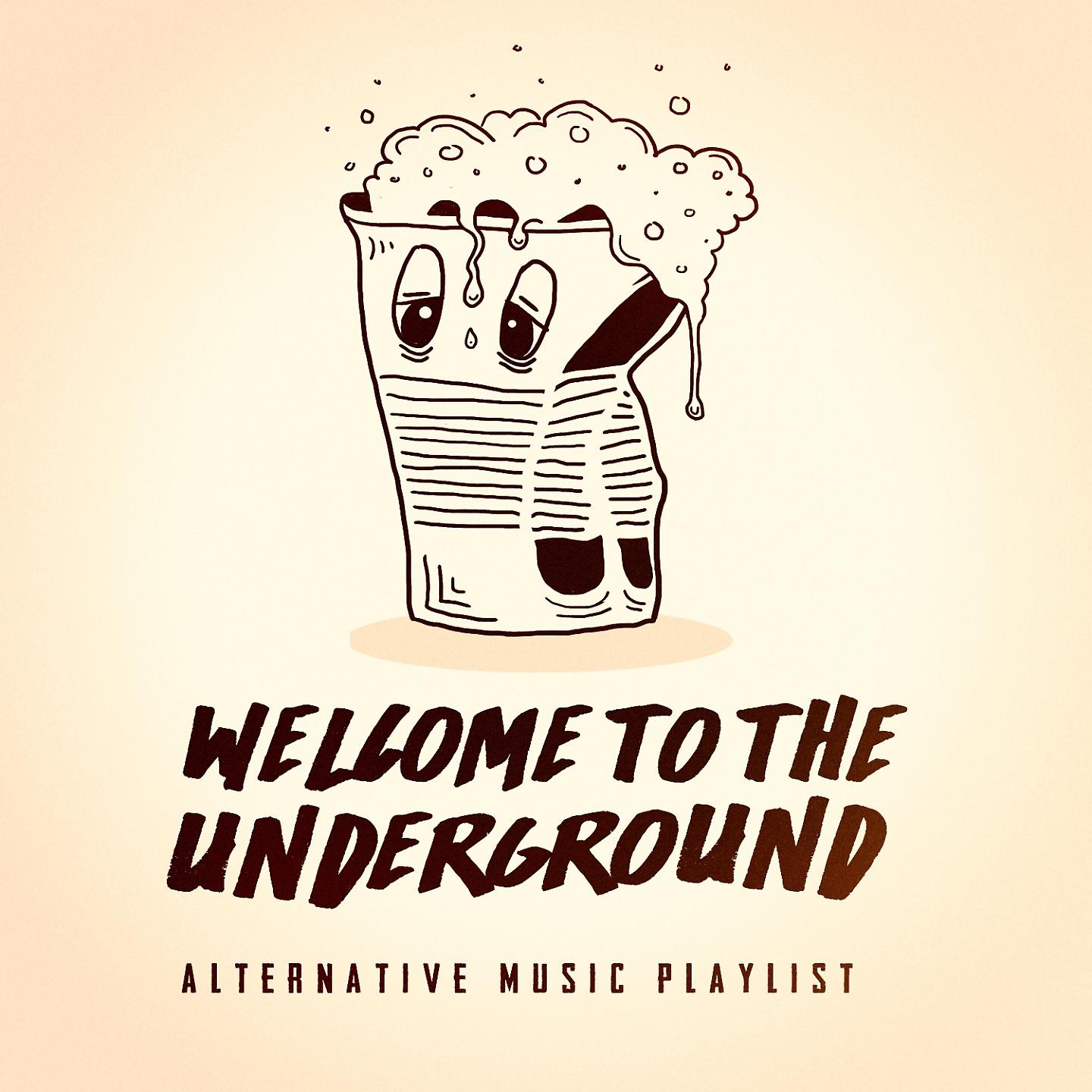Постер альбома Welcome to the Underground - Alternative Music Playlist