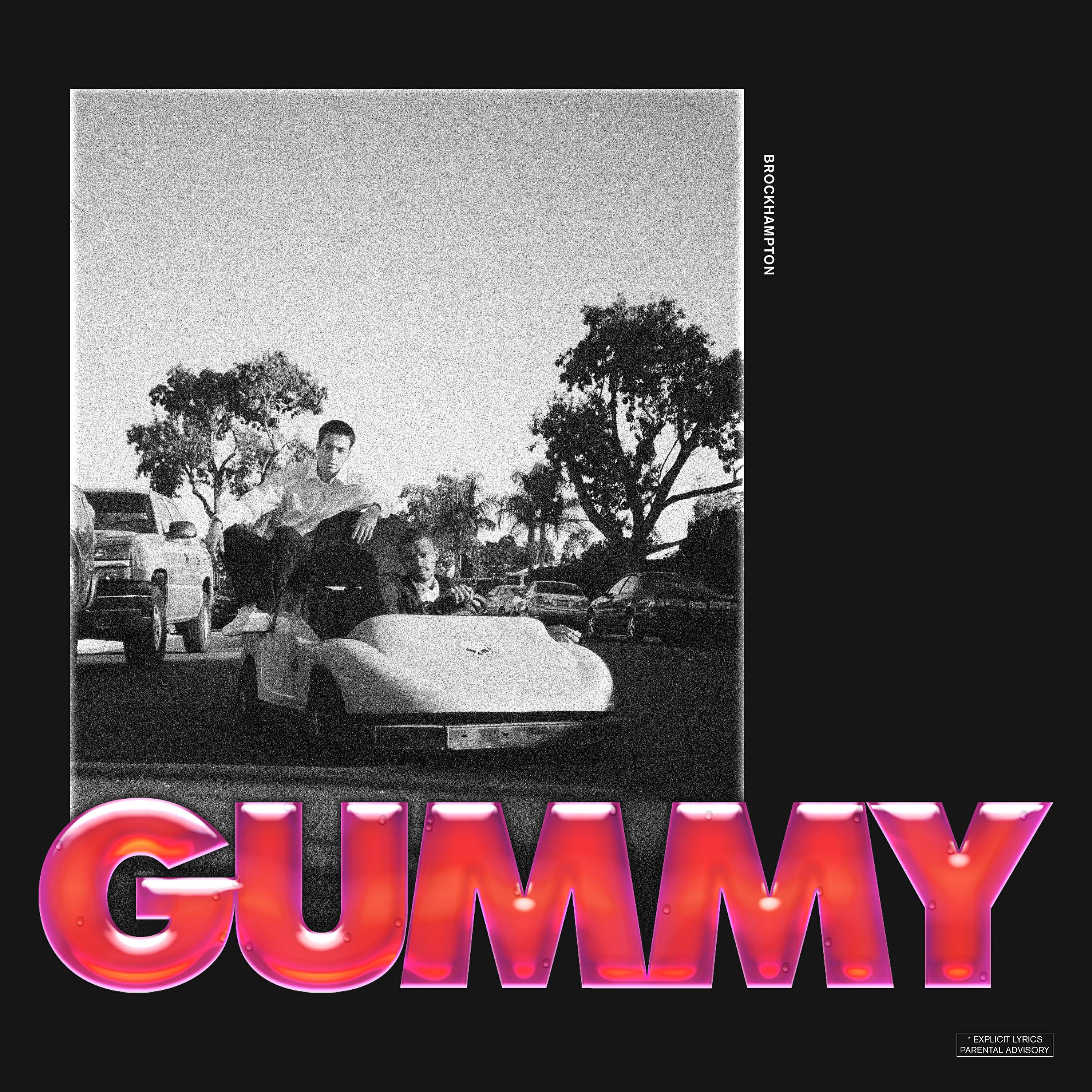 BROCKHAMPTON - GUMMY
