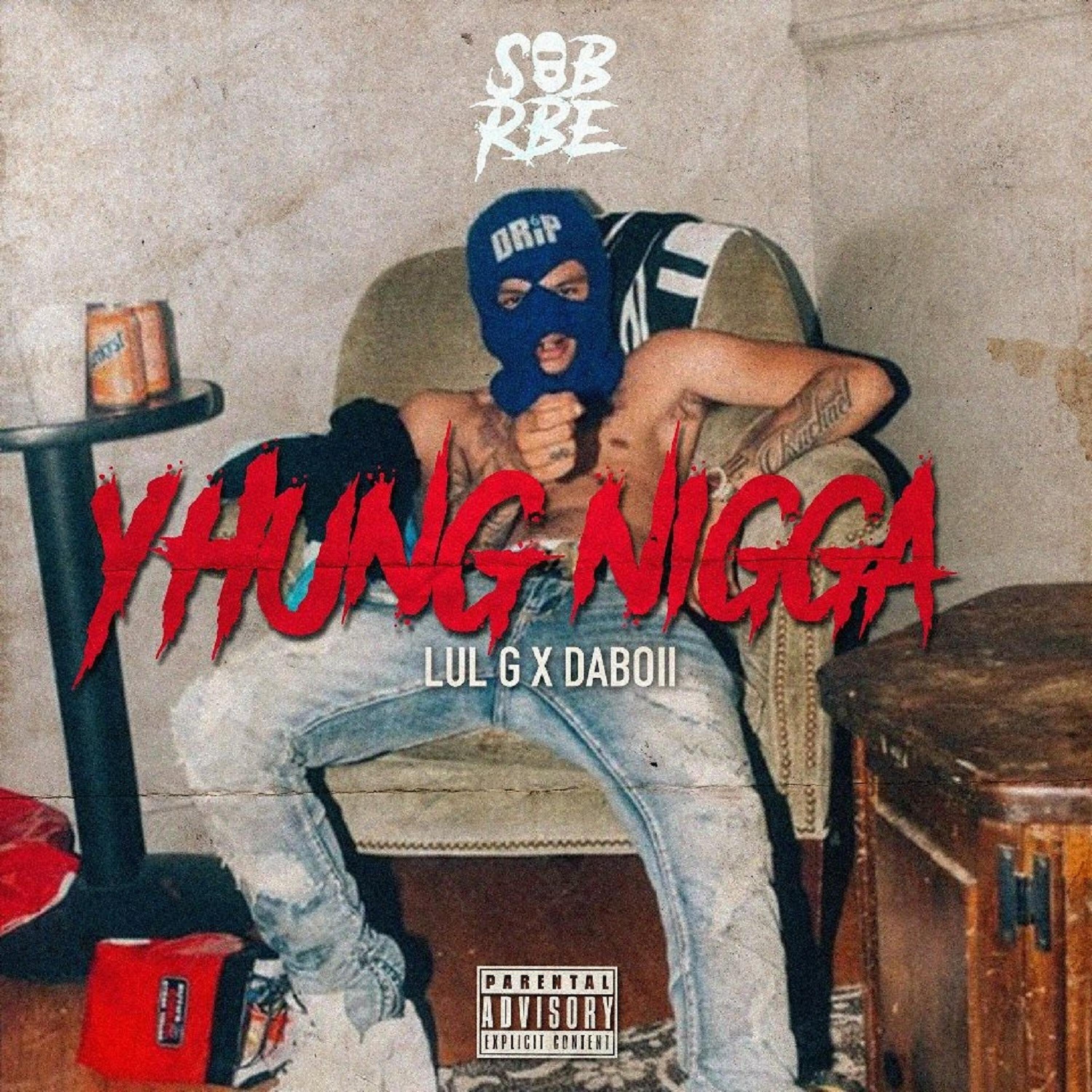 Lul G - Yhung Nigga (feat. DaBoii)