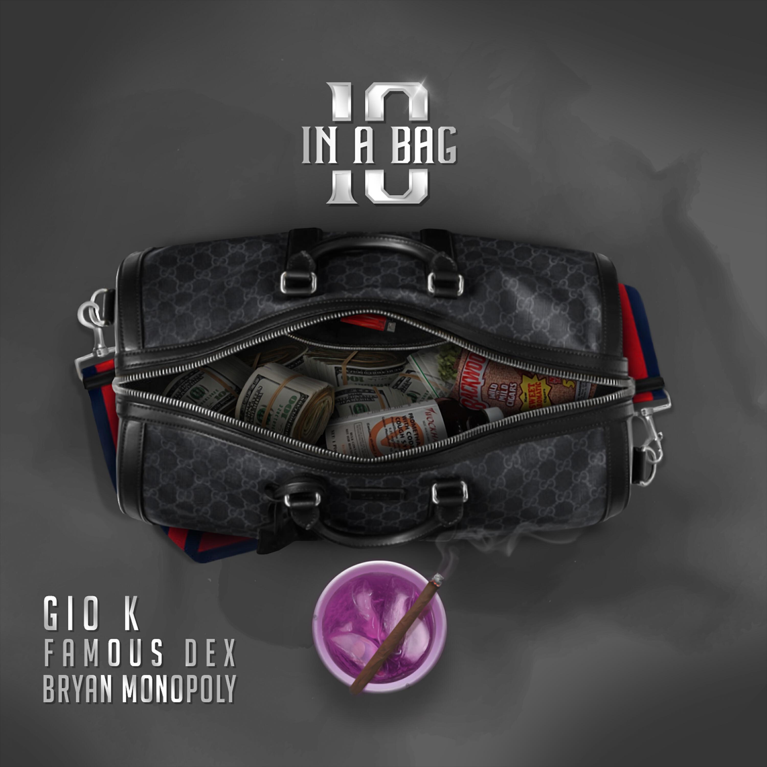 Gio K - 10 in a Bag (feat. Famous Dex & Bryan Monopoly)