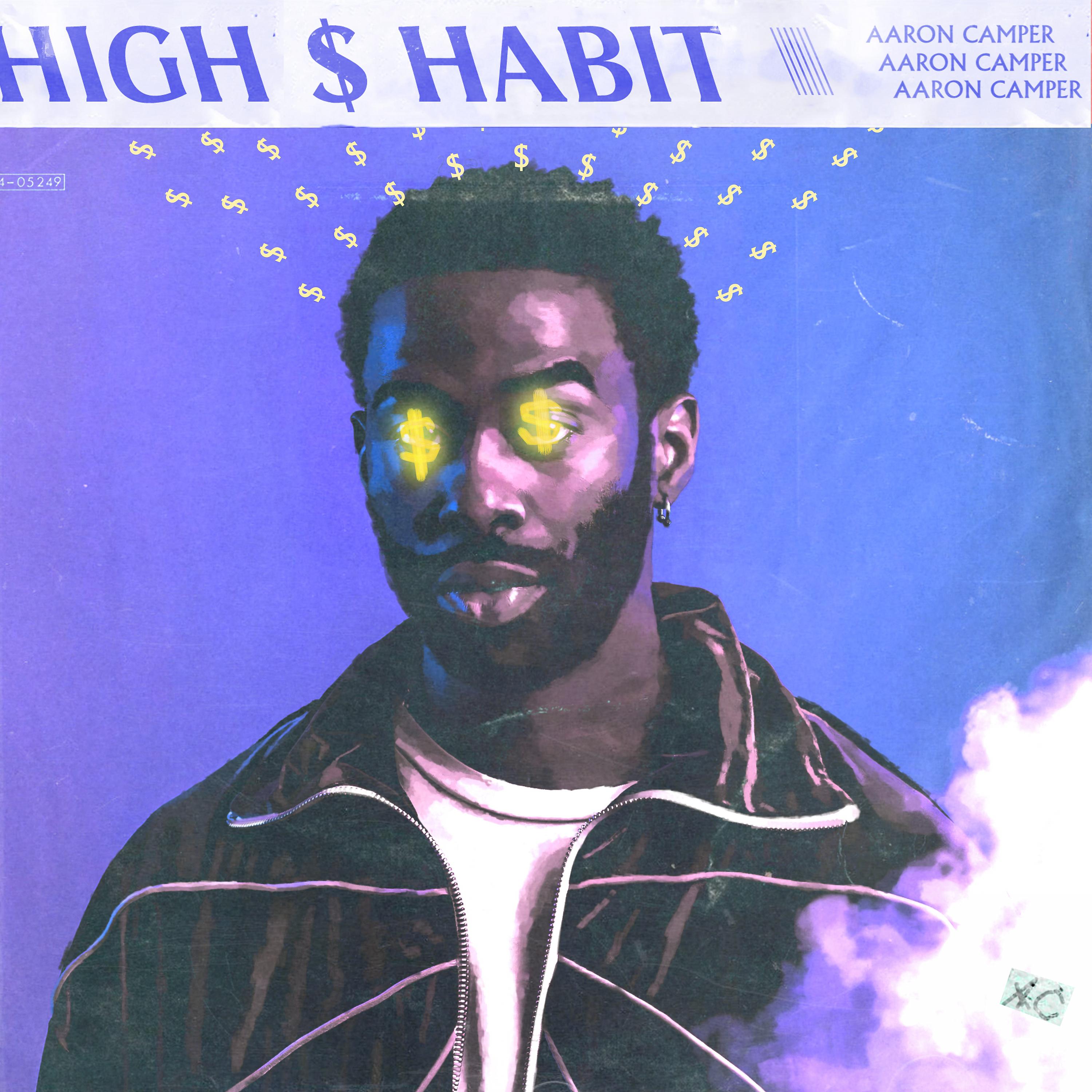Постер альбома High $ Habit