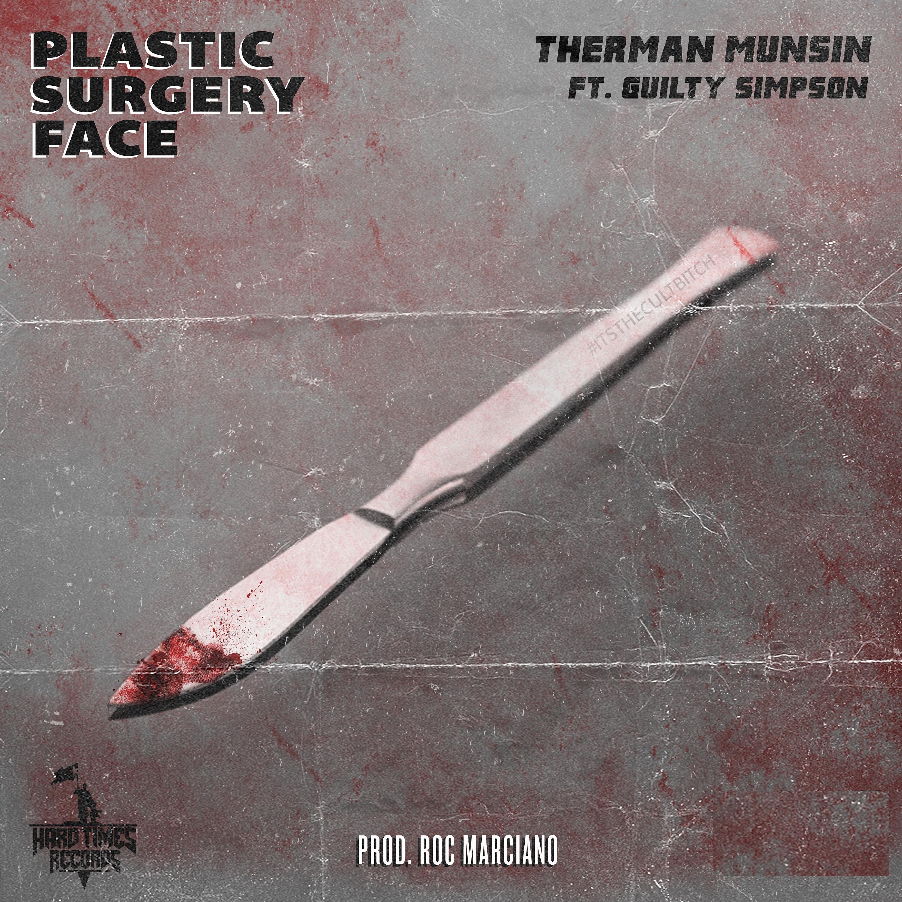 Therman Munsin - Plastic Surgery Face (feat. Guilty Simpson)