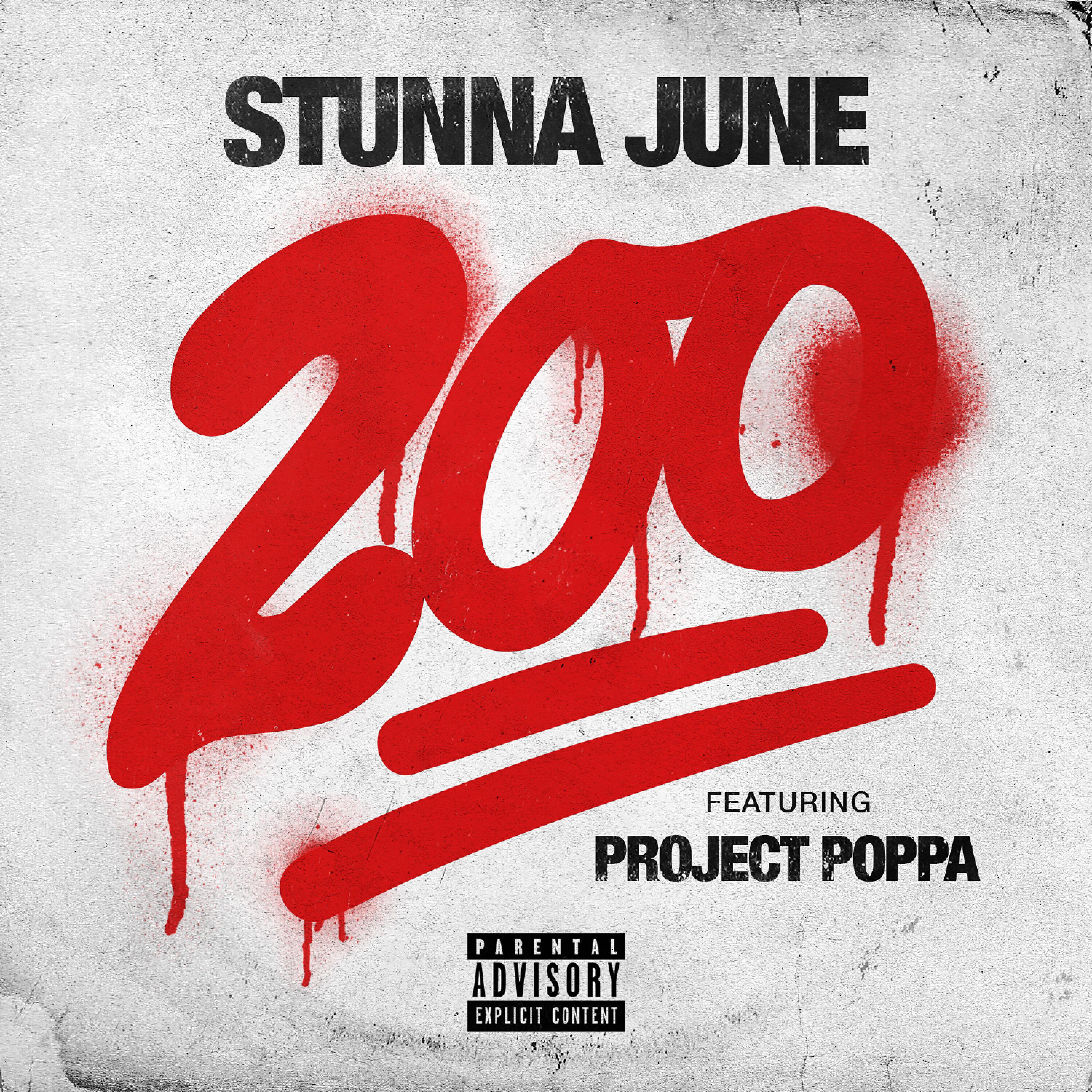 Stunna June - 200 (feat. Project Poppa)