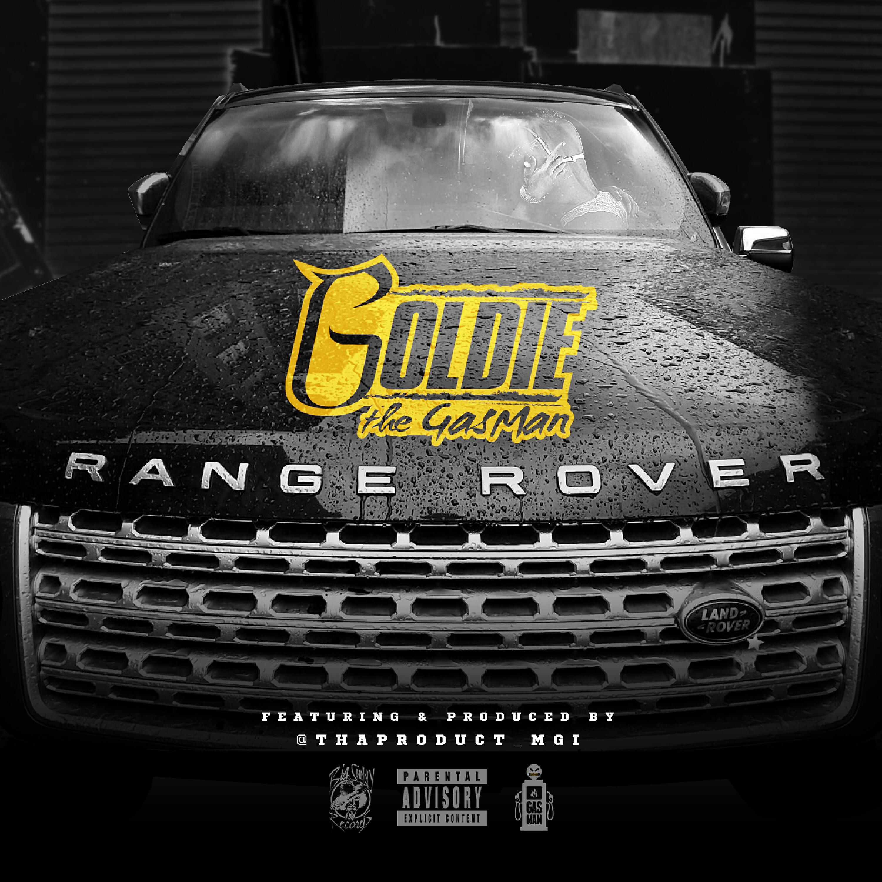 Goldie The Gasman - Range Rover (feat. Tha Product)