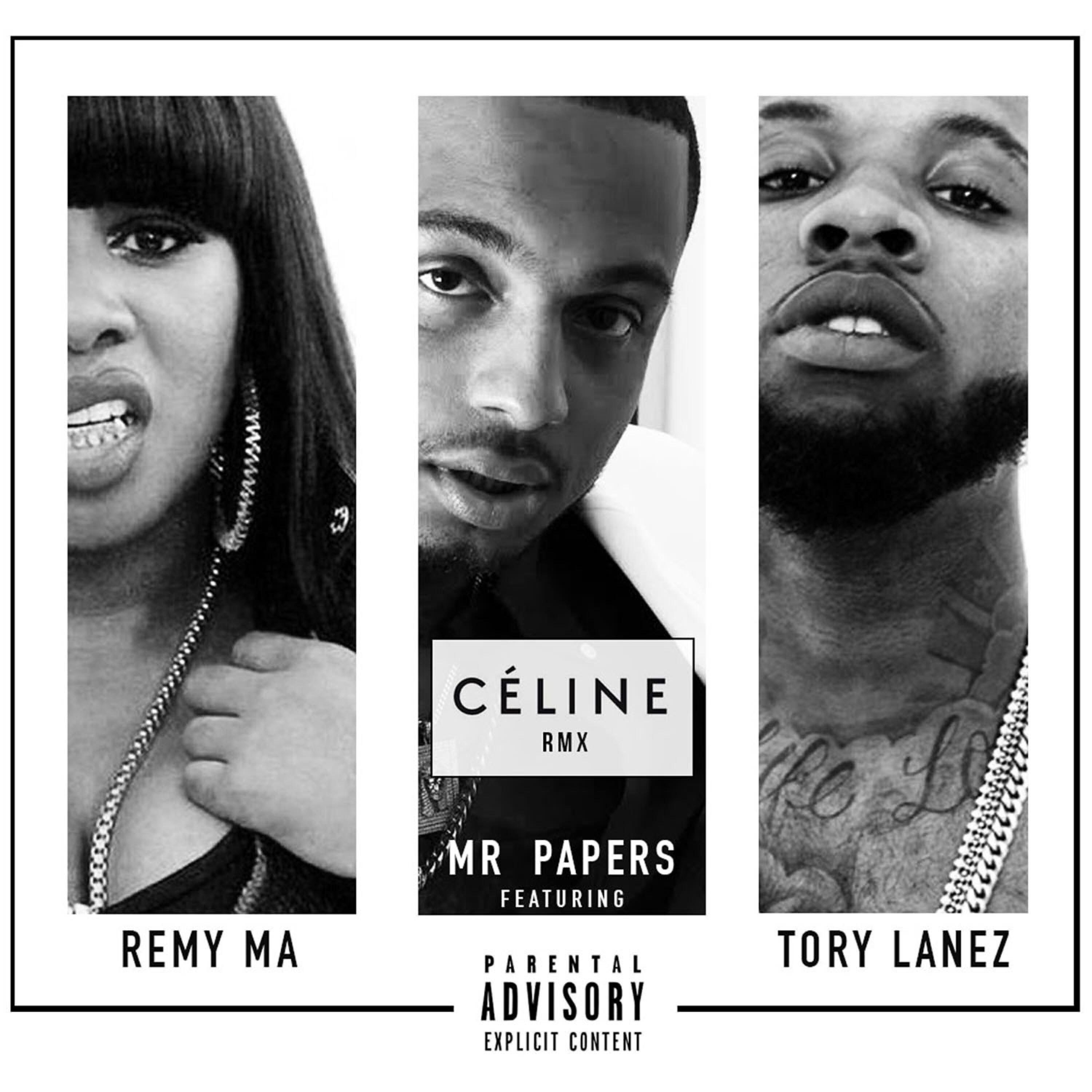 Mr Papers - Celine (Remix) (feat. Tory Lanez & Remy Ma)