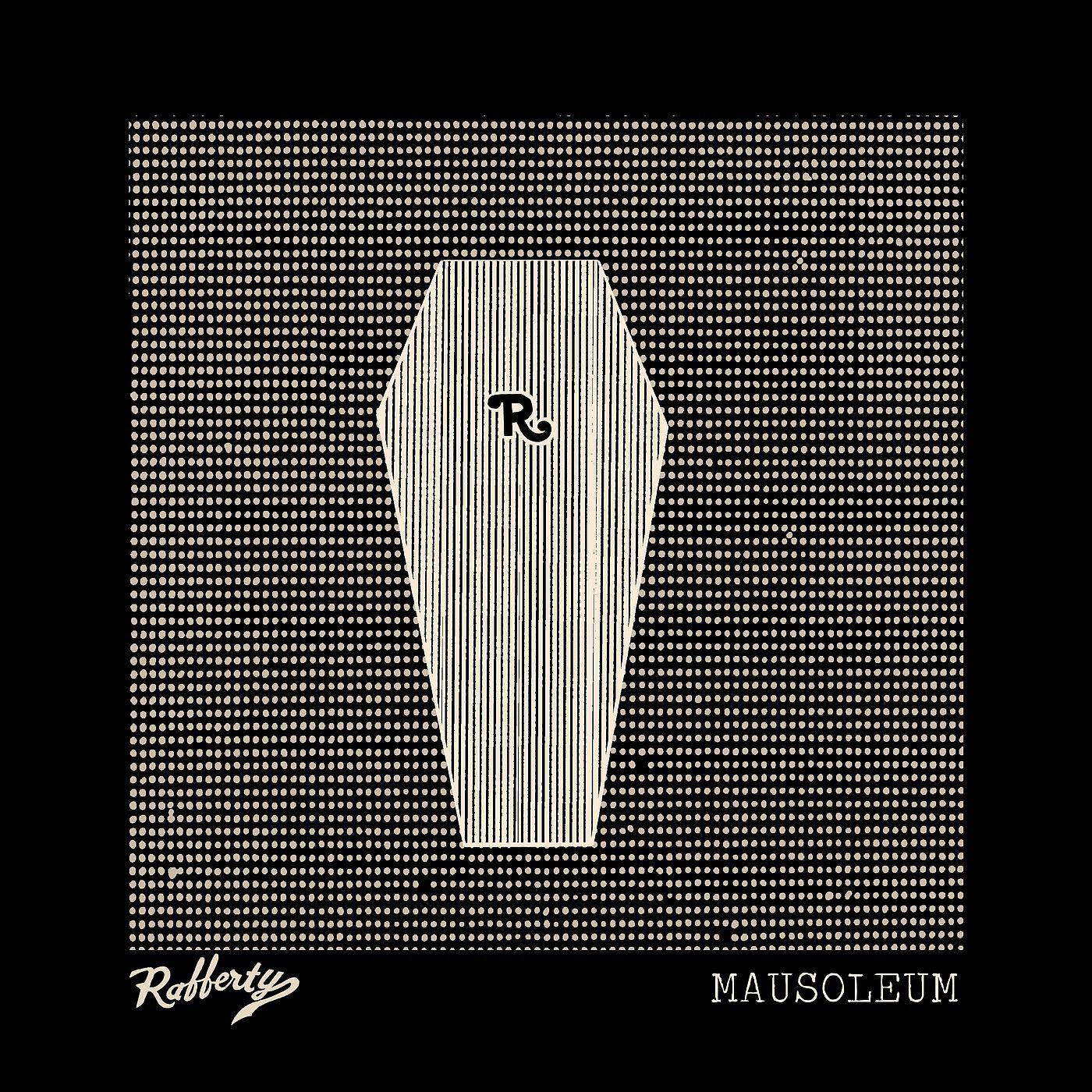Rafferty - Mausoleum